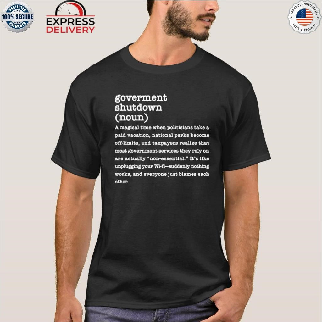 Government Shutdown Definition Shirt