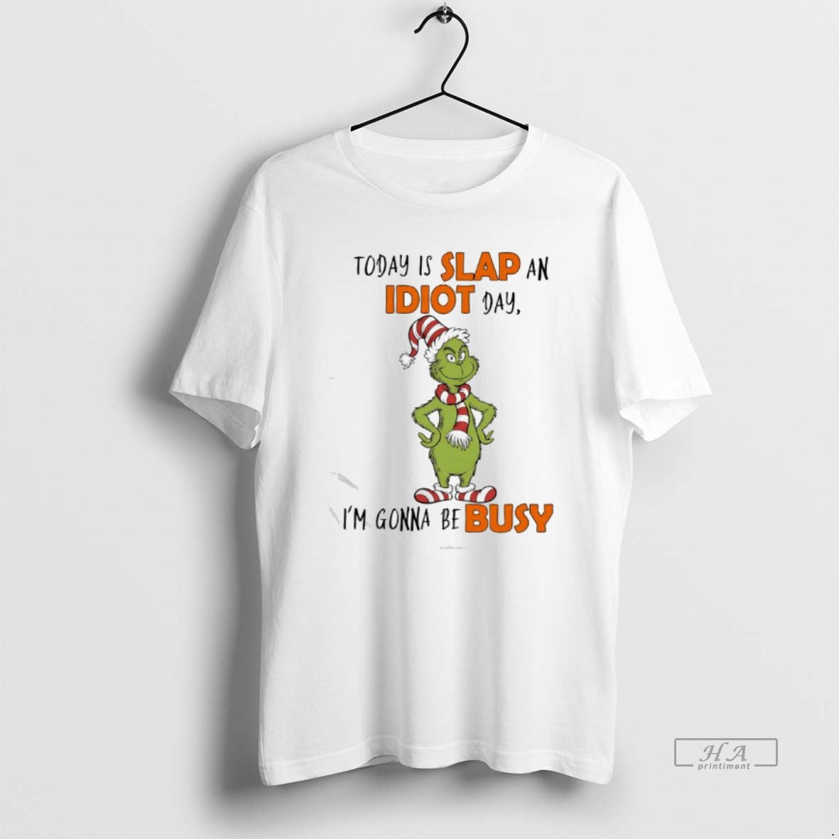 Official Grinch Elf Today Is Slap An Idiot Day Im Gonna Be Busy T-Shirts, Hoodie, Sweatshirt | InkRitualCo.com