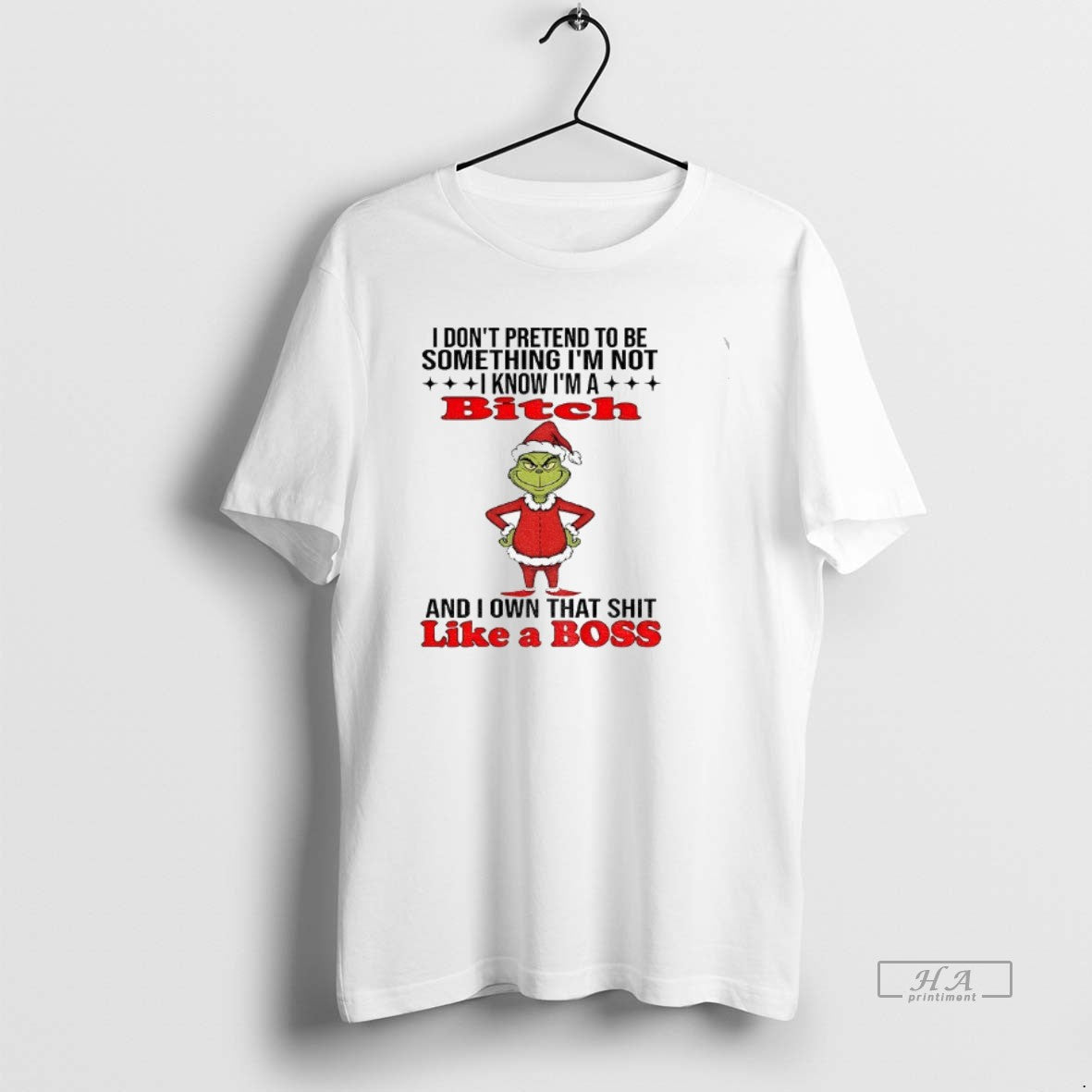 Official Grinch I Dont Pretend To Be Something Im Not I Know Im A Bitch T-Shirts, Hoodie, Sweatshirt | InkRitualCo.com
