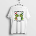 Official Grinch Santa Couple You Think Im Sassy You Should Meet The Girl I Gave T-Shirts, Hoodie, Sweatshirt