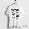 Official Grinch Santa One Day Im Going To Say Fuck It And Let All My T-Shirts, Hoodie, Sweatshirt | InkRitualCo.com