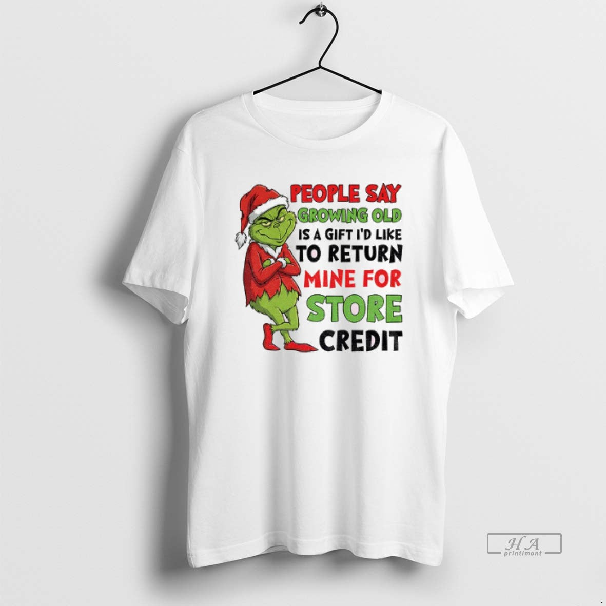 Official Grinch Santa People Say Growing Old Is A Gift Id Like To Return Mine T-Shirts, Hoodie, Sweatshirt | InkRitualCo.com