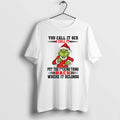 Official Grinch Santa You Call It Ocd I Call It Put The Fucking Thing Back T-Shirts, Hoodie, Sweatshirt | InkRitualCo.com