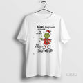 Official Grinch Aging May Have Slowed Me Down But It Hasnt Shutme Up T-Shirts, Hoodie, Sweatshirt | InkRitualCo.com