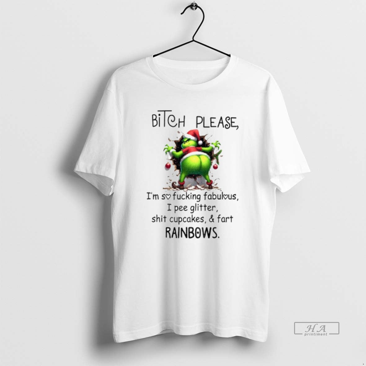 Official Grinch Bitch Please Im Sofucking Fabulous I Pee Glitter Shit Cupcakes And Fart Rainbows T-Shirts, Hoodie, Sweatshirt