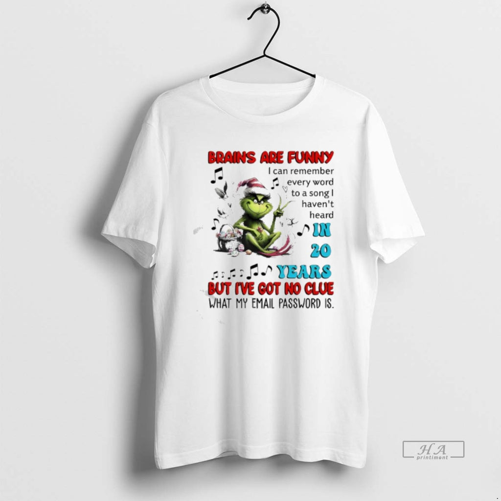 Official Grinch Brains Are Funny I Can Remember Every Word To A Song I Havent T-Shirts, Hoodie, Sweatshirt | InkRitualCo.com