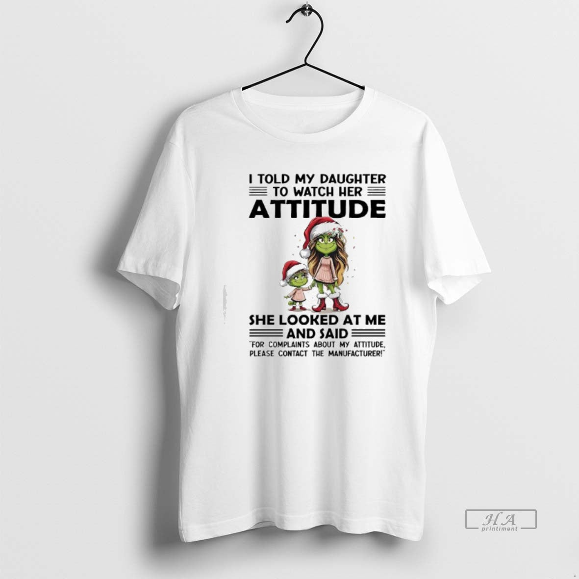 Official Grinch I Told My Daughter To Watch Her Attitude She Looked At Me T-Shirts, Hoodie, Sweatshirt | InkRitualCo.com