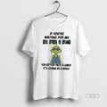 Official Grinch If Youre Waiting For Me To Give A Shit You Better Pack T-Shirts, Hoodie, Sweatshirt | InkRitualCo.com