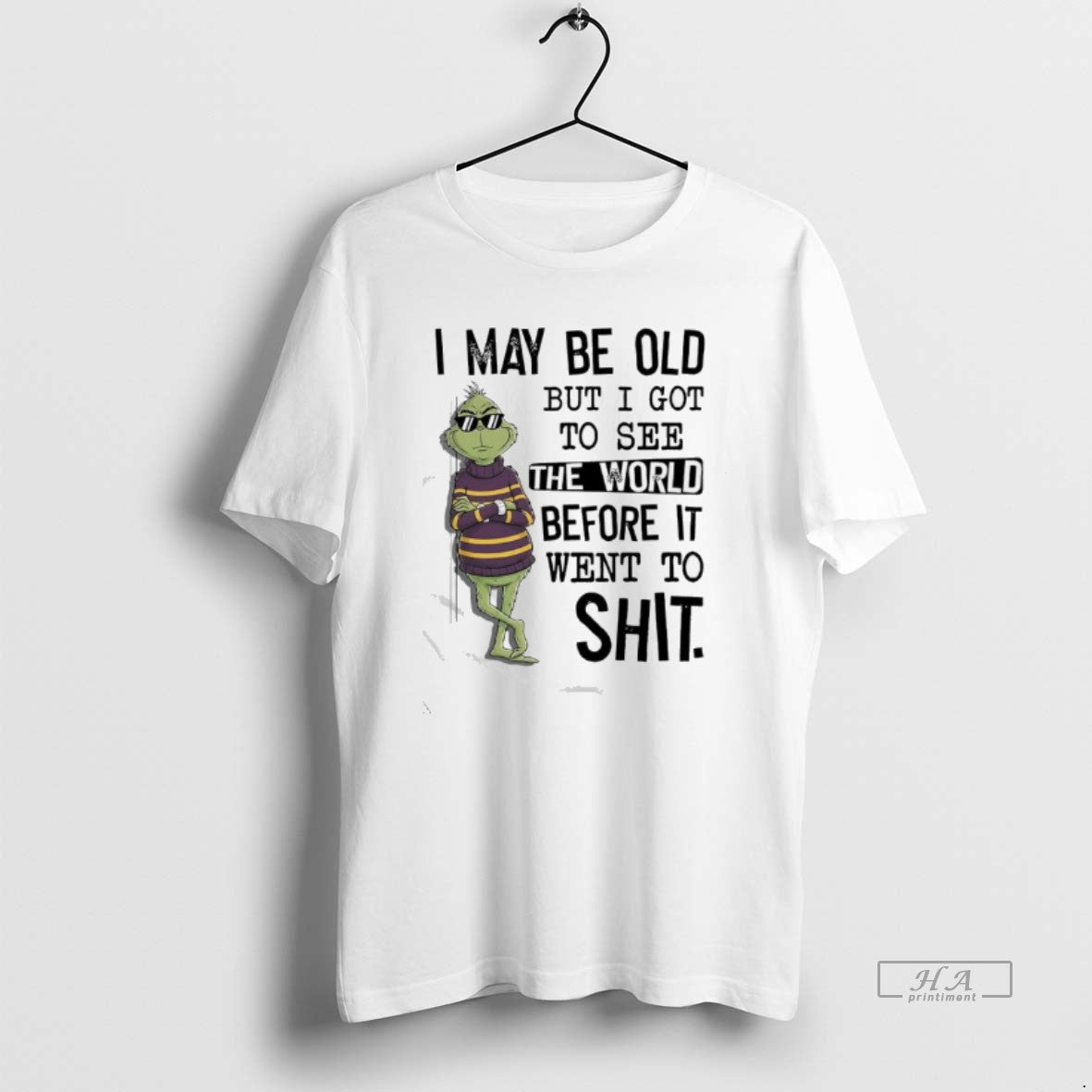 Official Grinch May Be Old But I Got To See The World Before It Went T-Shirts, Hoodie, Sweatshirt | InkRitualCo.com