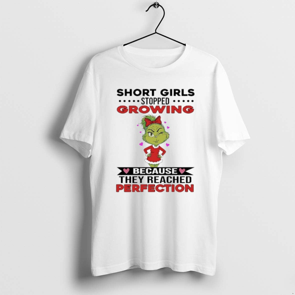 Official Grinch Short Girls Stopped Growing Because They Reached Perfection T-Shirts, Hoodie, Sweatshirt | InkRitualCo.com