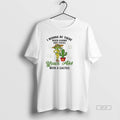 Official Grinch Wanna Be There When Karma Dry Fucks Your With A Cactus Christmas T-Shirts, Hoodie, Sweatshirt