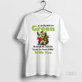 Official Grinch Well Paint Me Green And Call Me A Pickle Cause Im Done Dillin T-Shirts, Hoodie, Sweatshirt | InkRitualCo.com