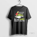 Official Grinch You Think I Care About Who Doesnt Like Me Own Hell T-Shirts, Hoodie, Sweatshirt | InkRitualCo.com