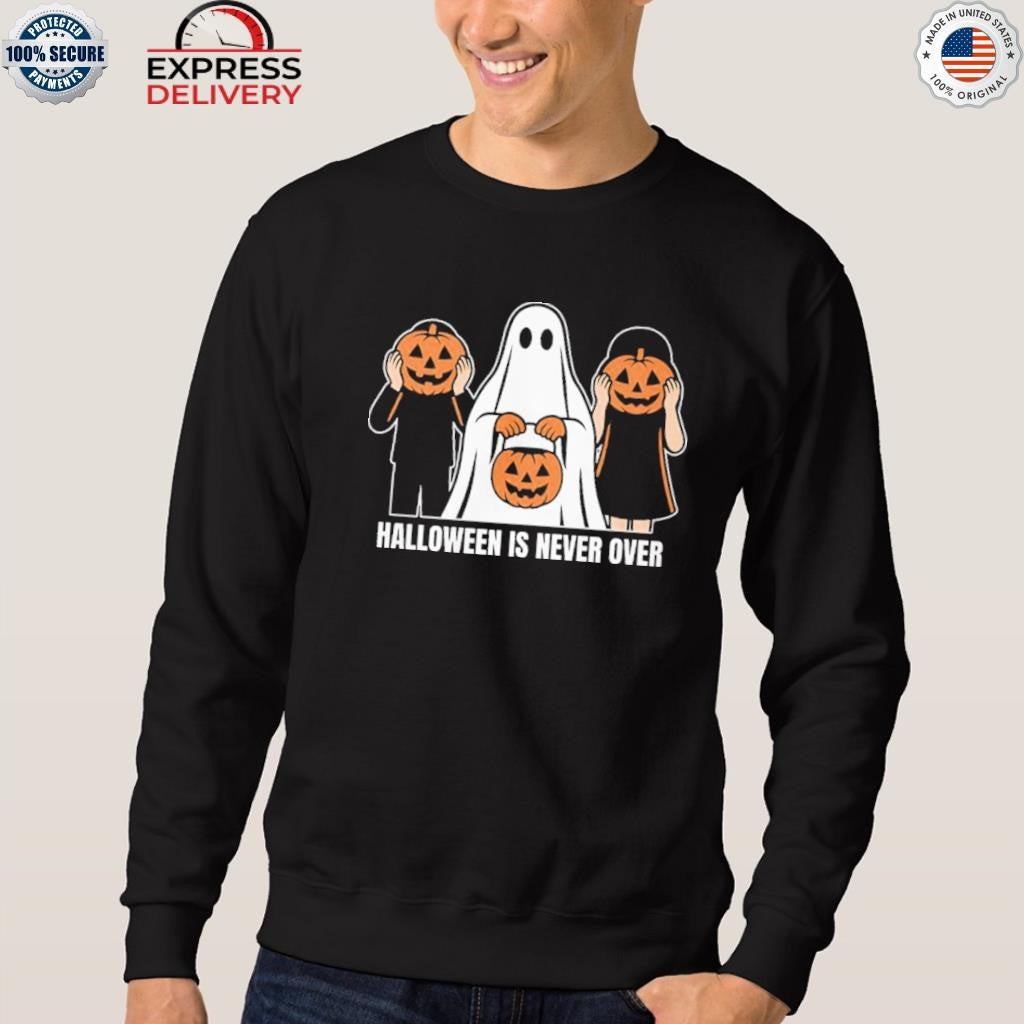 Halloween Is Never Over Shirt