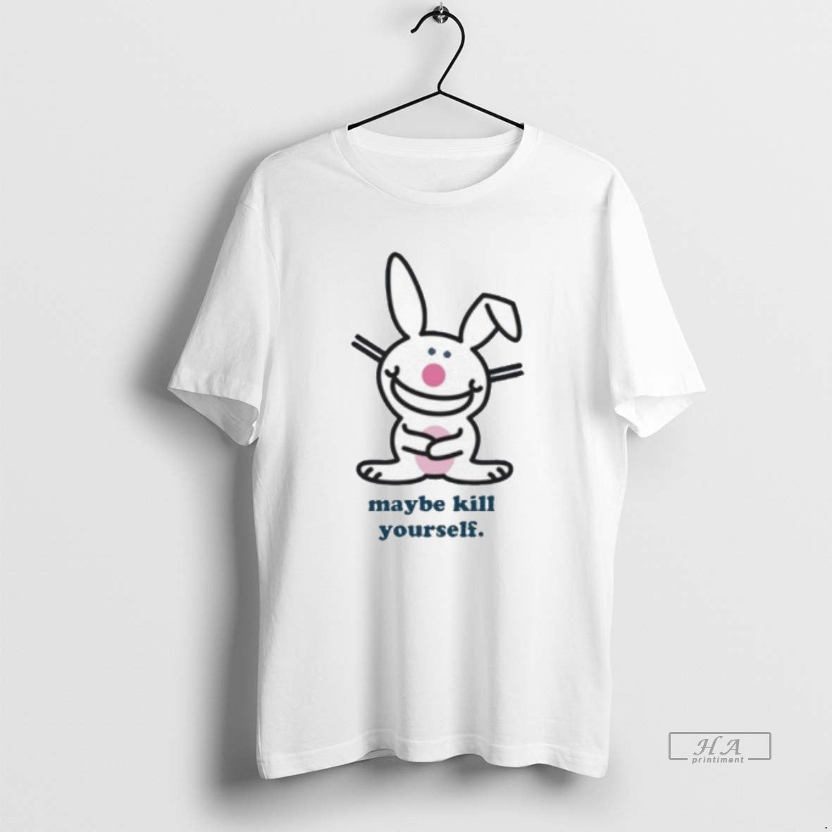 Official Happy Bunny Maybe Kill Yourself T-Shirts, Hoodie, Sweatshirt | InkRitualCo.com