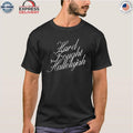 Hard Fought Halleliyah Cursive Brandon Lake Shirt