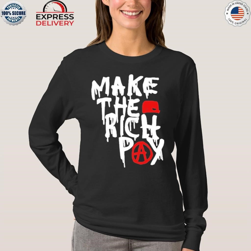 Hasan Piker Make The Rich Pay Shirt