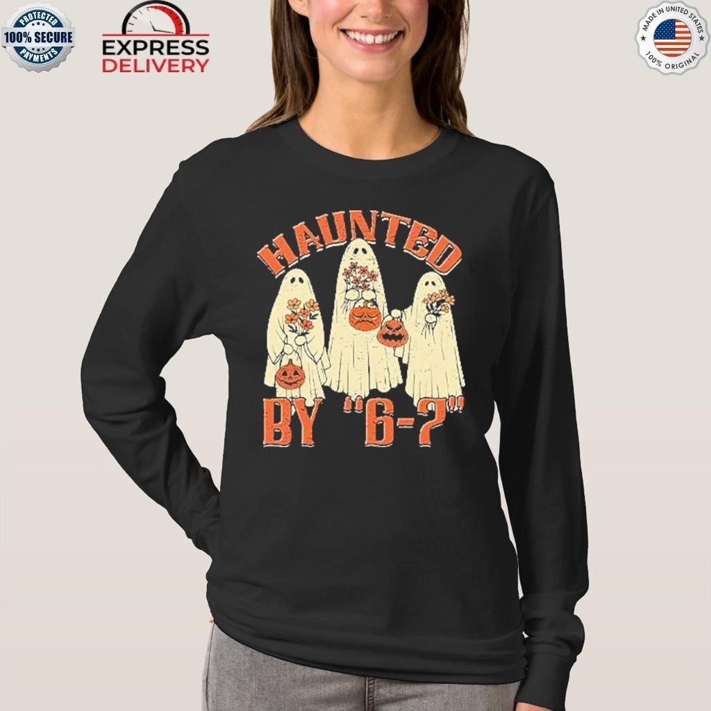 Haunted By 6 7 Meme Halloween Shirt