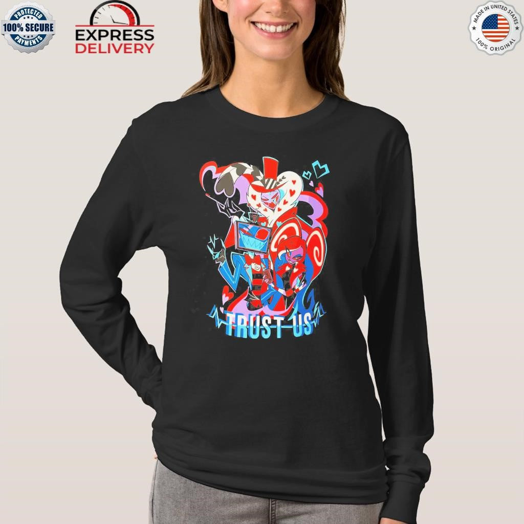 Hazbin Hotel Trust Us Shirt
