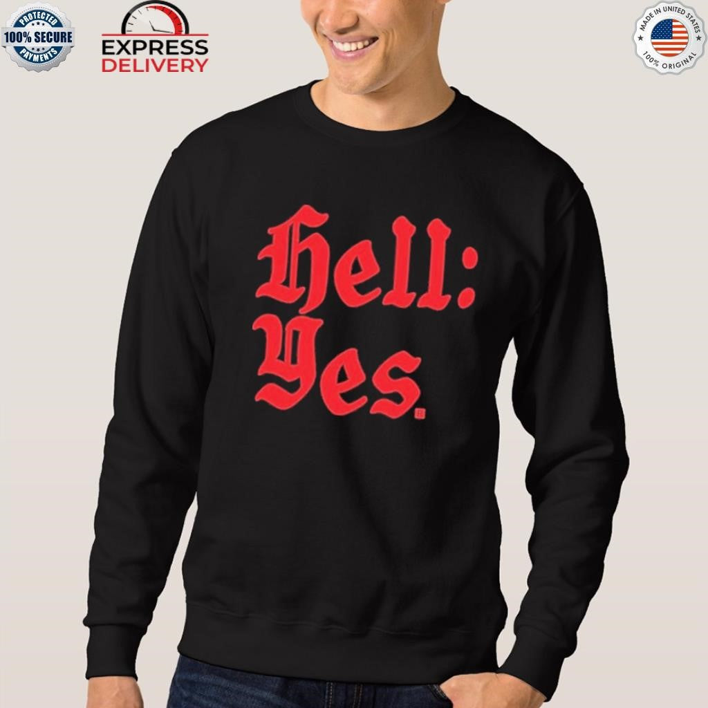 Hell Yes Shirt