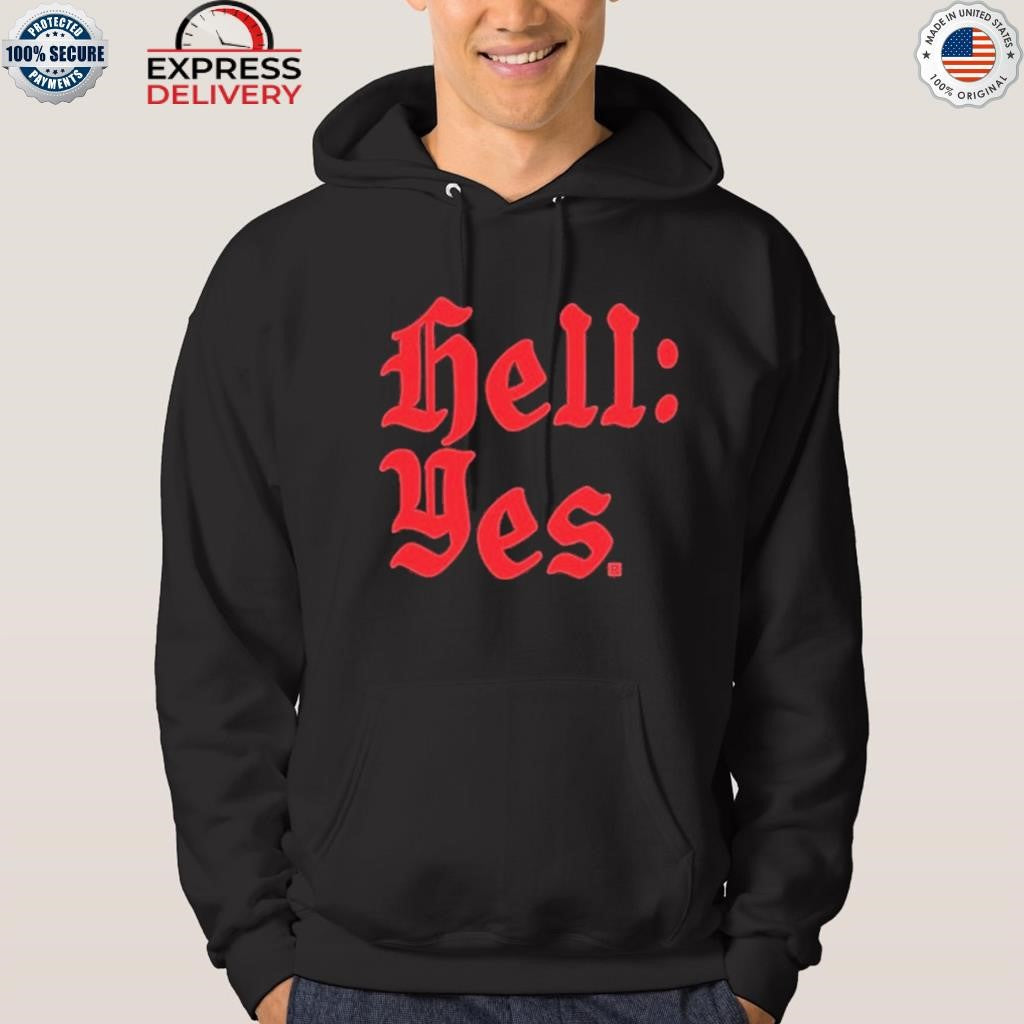 Hell Yes Shirt