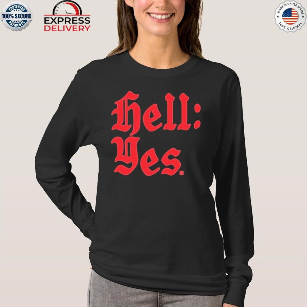 Hell Yes Shirt