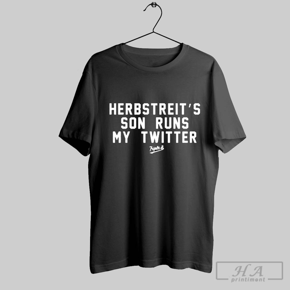 Official Herbstreits Son Runs My Twitter Triple B T-Shirts, Hoodie, Sweatshirt | InkRitualCo.com