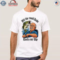 Hit The Road Dude Lock Em Up Shirt