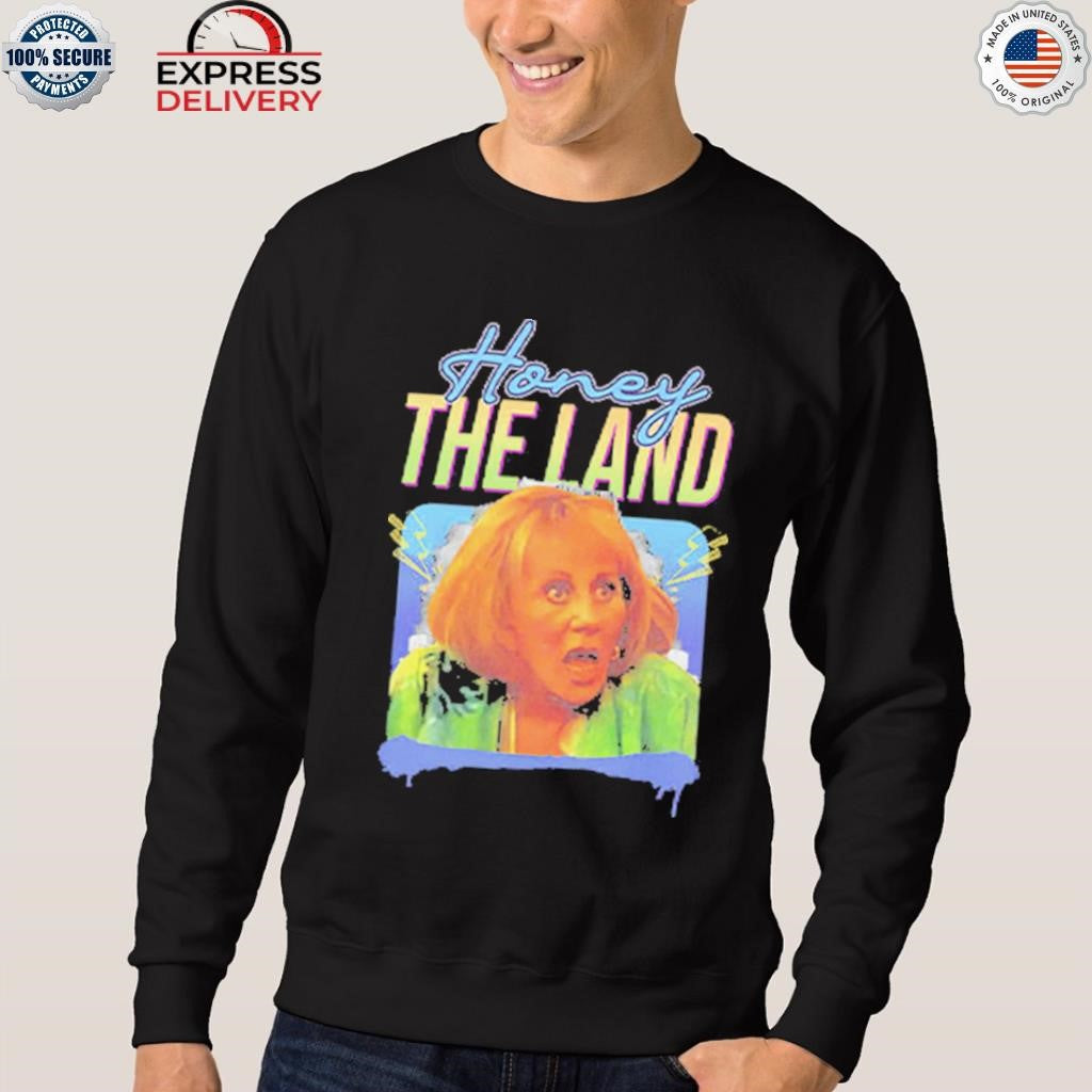 Honey The Land Sylvia Browne Shirt