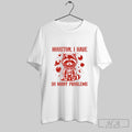 Official Houston I Have So Many Problems T-Shirts, Hoodie, Sweatshirt | InkRitualCo.com