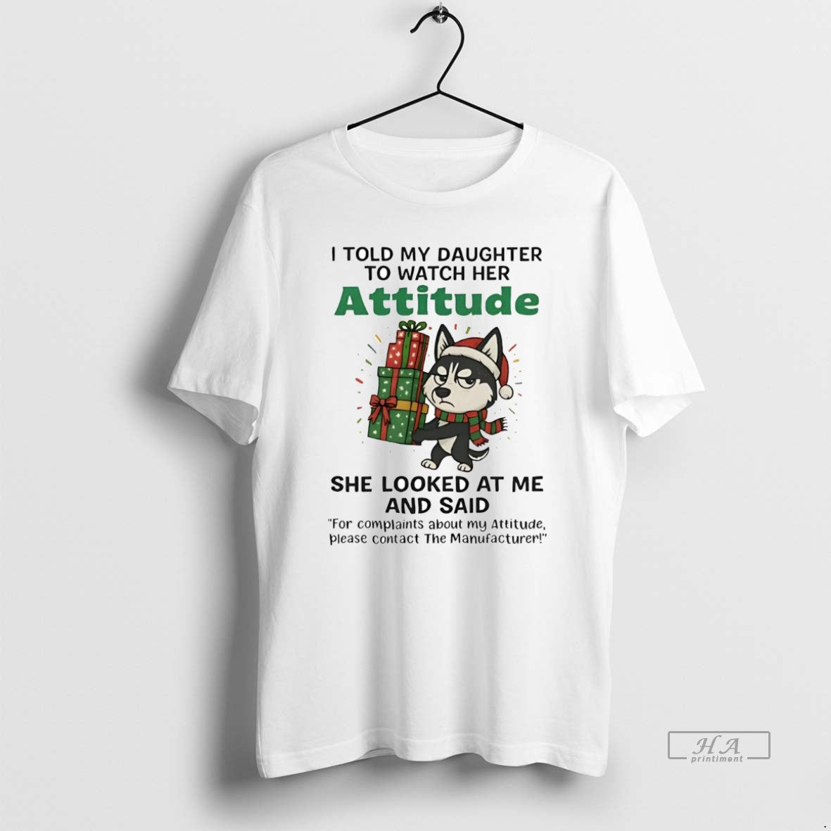 Official Husky I Told My Daughter To Watch Her Attitude Christmas T-Shirts, Hoodie, Sweatshirt | InkRitualCo.com
