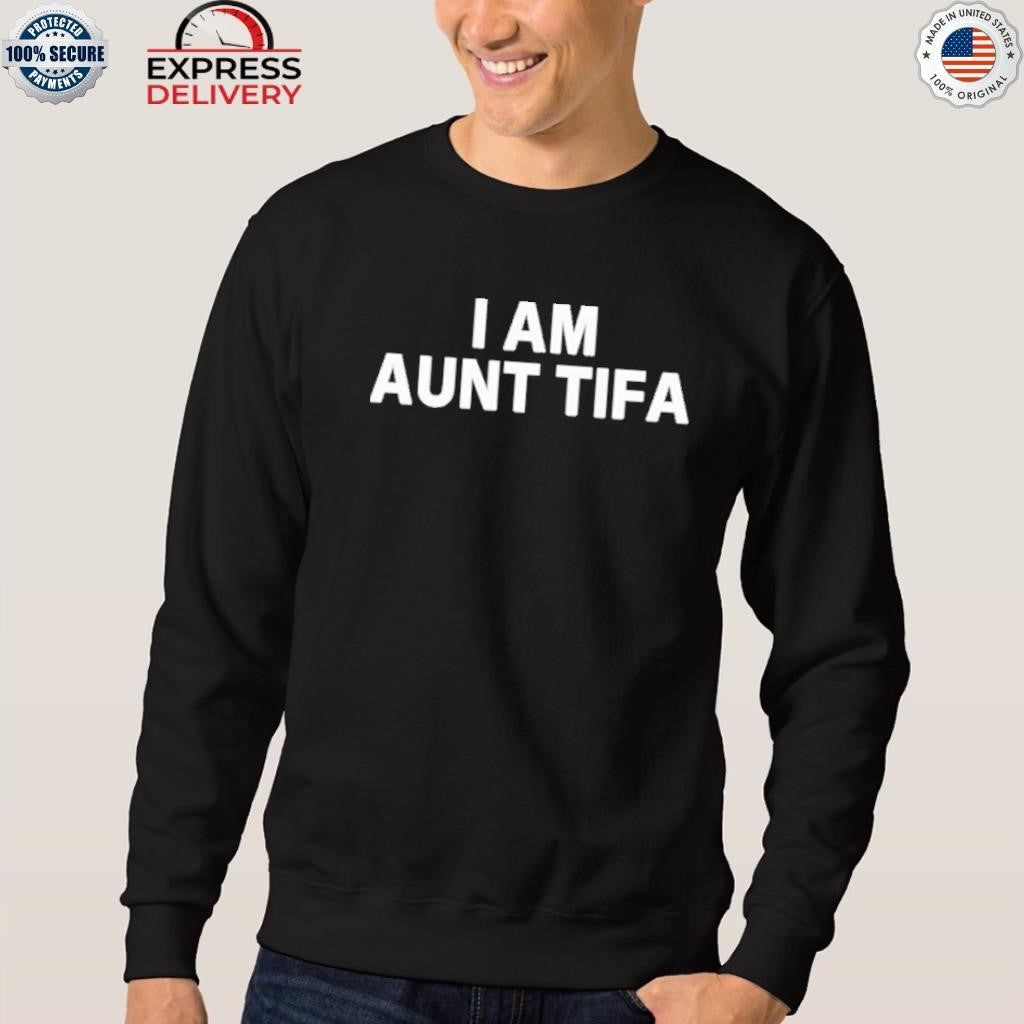 I Am Aunt Tifa Shirt