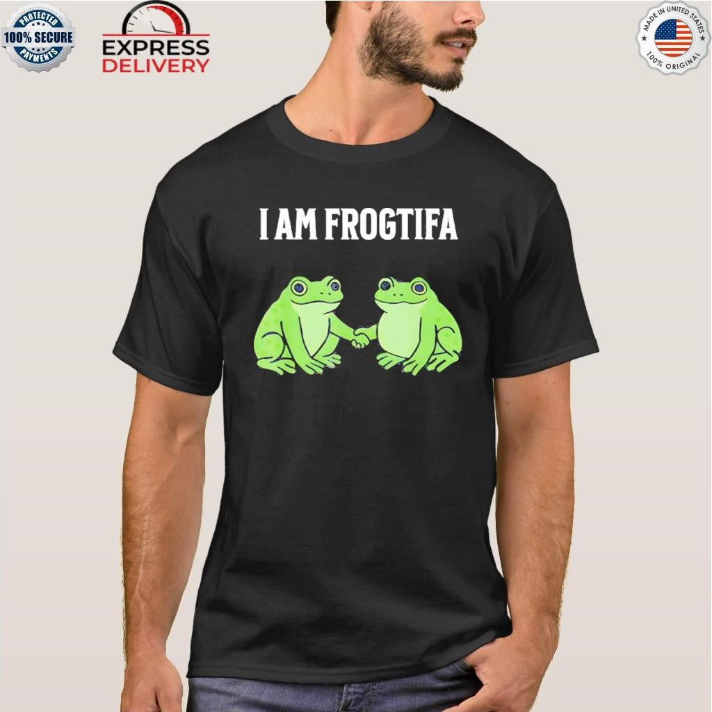 I Am Frogtifa Shirt