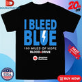I Bleed Blue 100 Miles Of Hope Blood Drive American Red Cross Shirts