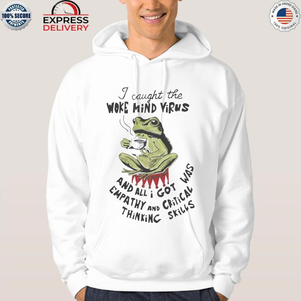 I Caught The Woke Mind Virus Shirt