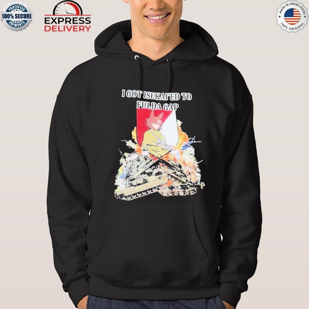 I Got Isekai’d To Fulda Gap Shirt
