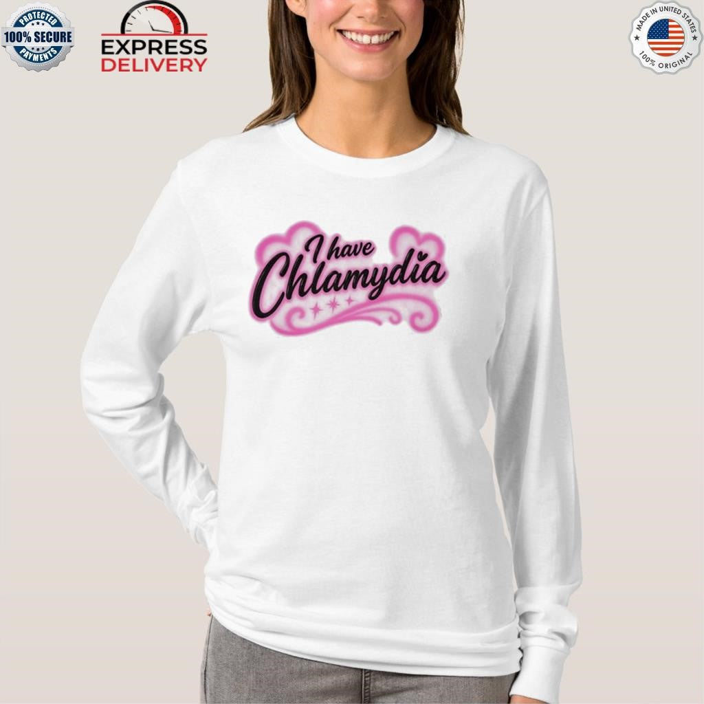 I Have Chlamydia Heart Shirt