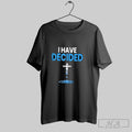 Official I Have Decided Christian Baptism Cross Water Faith T-Shirts, Hoodie, Sweatshirt | InkRitualCo.com
