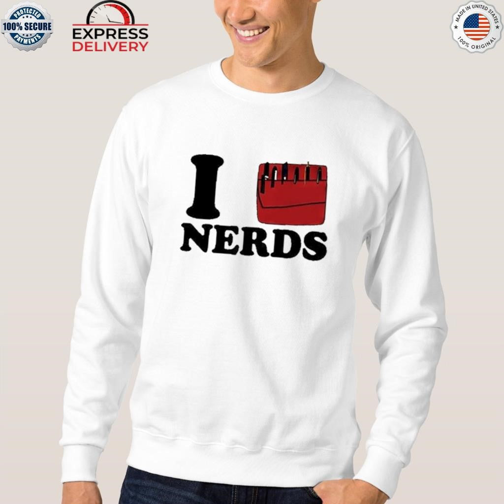 I Love Nerds Shirt