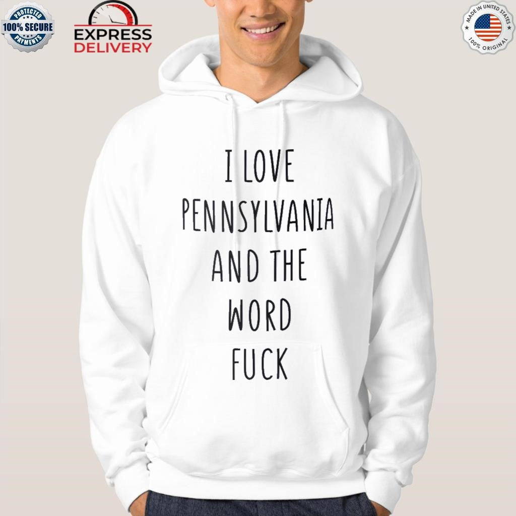 I Love The Penn State Nittany Lions And The Word Fuck Shirt