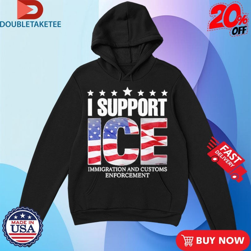 I Support Ice Immigration And Customs Enforcement American Flag Shirt