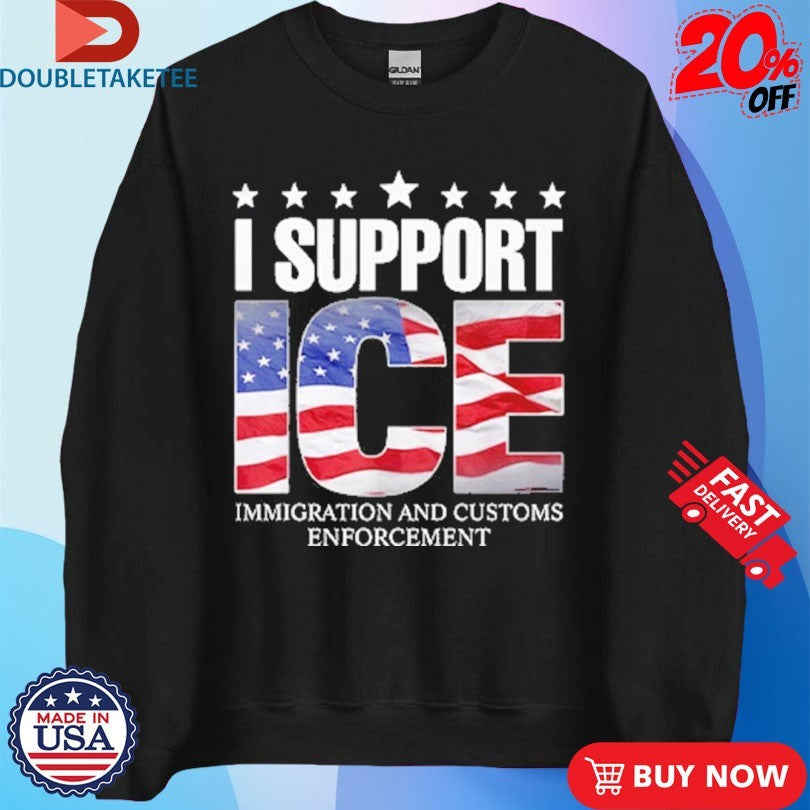 I Support Ice Immigration And Customs Enforcement American Flag Shirt