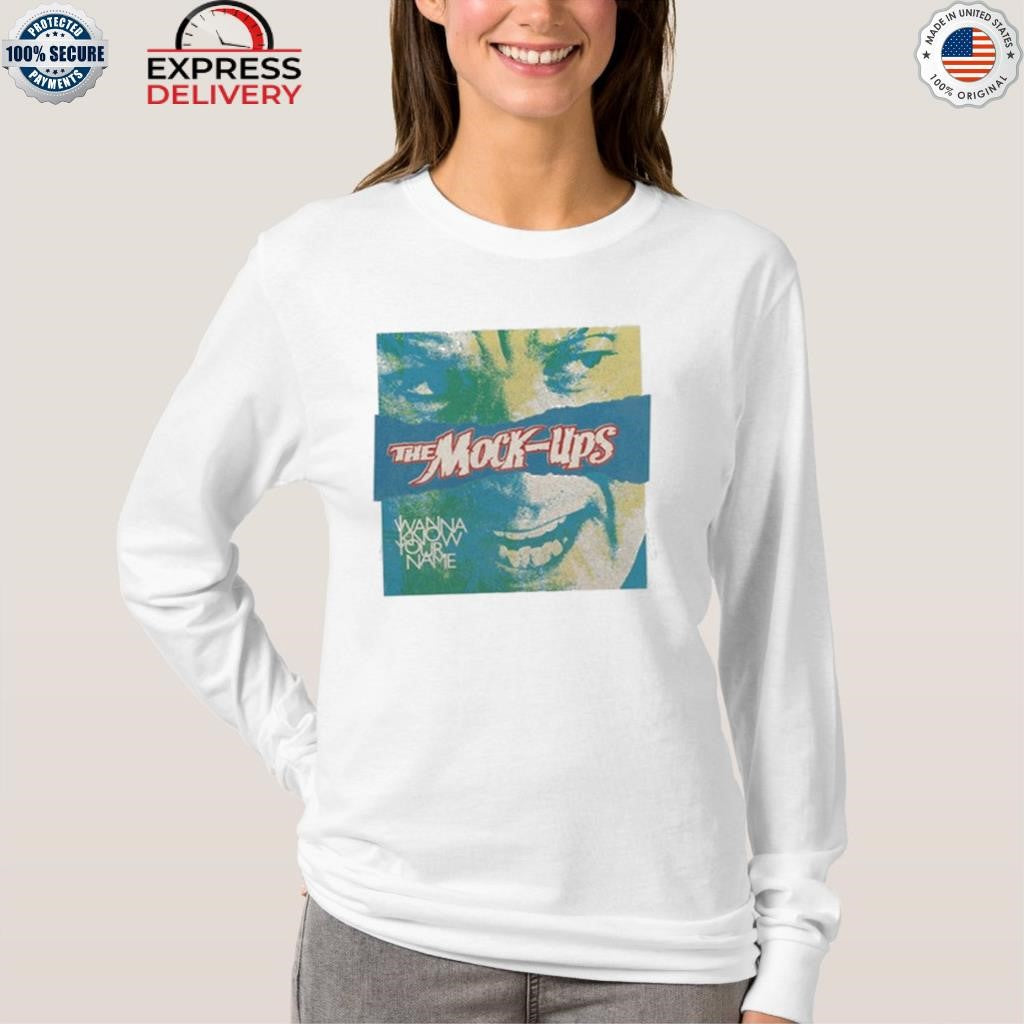I Wanna Know Your Name Shirt