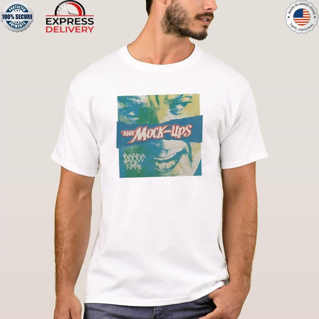 I Wanna Know Your Name Shirt