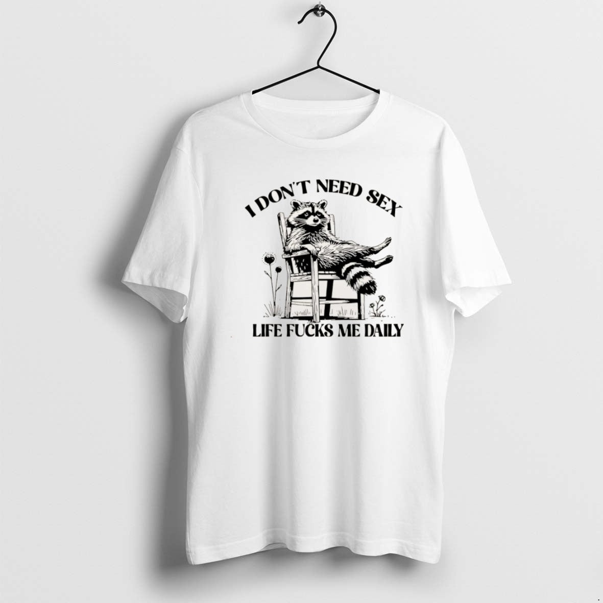 Official I Dont Need Sex Life Fucks Me Daily Racoon Christmas T-Shirts, Hoodie, Sweatshirt | InkRitualCo.com