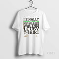 Official I Finally Deconstructed And All I Got Was This Lousy T-Shirts, Hoodie, Sweatshirt | InkRitualCo.com