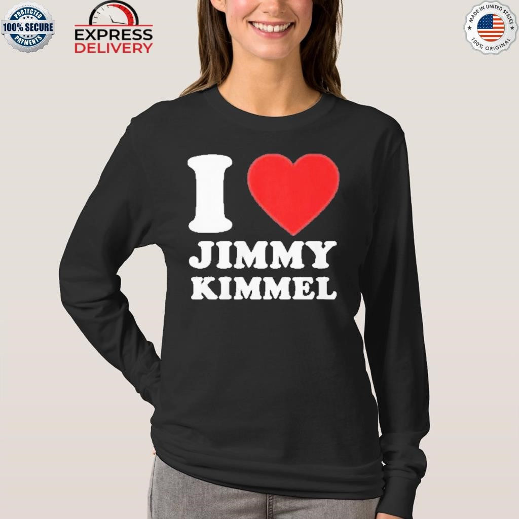 I love Jimmy Kimmel Shirt