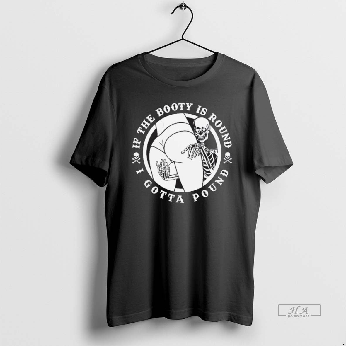 Official If The Booty Is Round I Gotta Pound T-Shirts, Hoodie, Sweatshirt | InkRitualCo.com