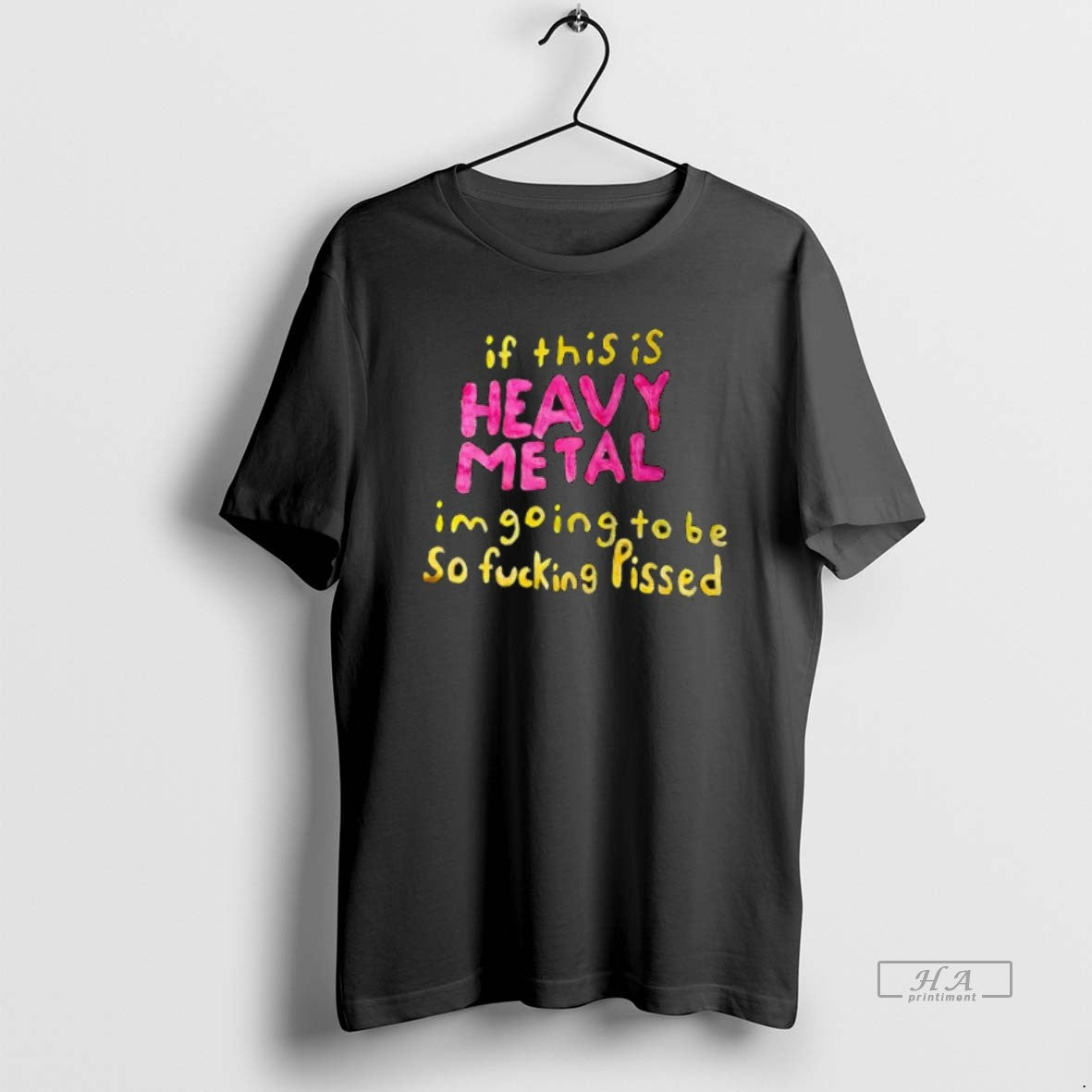 Official If This Is Heavy Metal Im Going To Be So Fucking Pissed T-Shirts, Hoodie, Sweatshirt | InkRitualCo.com