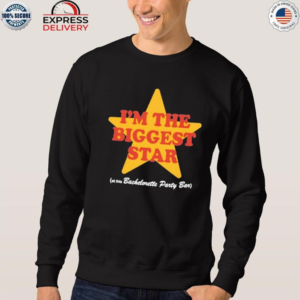 I’m The Biggest Star Shirt
